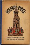 Roland-Fibel. Erstes Lesebuch für die Bremer Jugend.