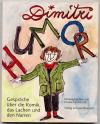 Dimitri, Humor. Gespräche über die Komik, das Lachen und den Narren.