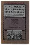 Ortner, Führer durch Straubing und Umgebung.