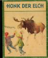 Stong, Honk der Elch.